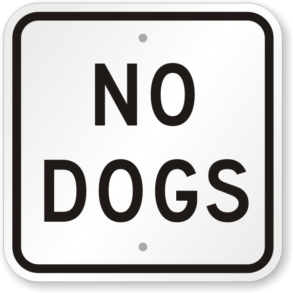 No Dogs Sign - No Pets Allowed Sign, SKU: K-5360