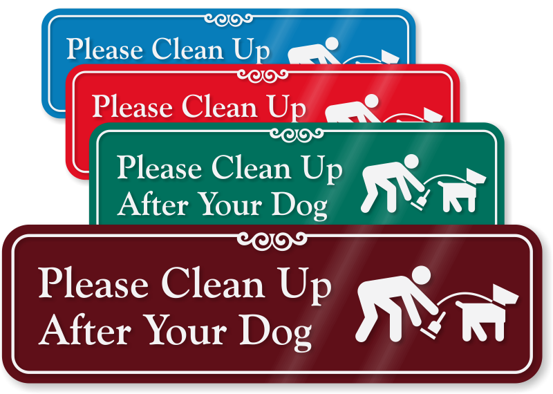 Clean Up After Your Dog Sign Designer Dog Poop Sign SKU SE 5131