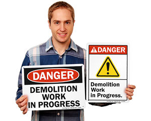 Demolition safety signs