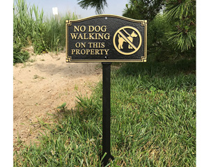 Do not walk your dog on this property sign