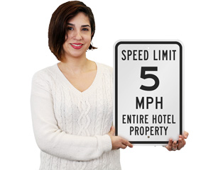 Hotel Speed Limit Signs
