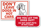 Do Not Leave Dogs In Hot Car Signs 