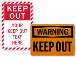 Looking for Keep Out Signs?