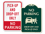 More Drop Off & Pick Up Signs