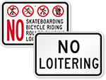 Looking for No Loitering Signs?