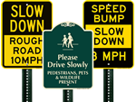 Looking for Slow Down Signs?