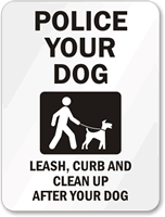Police Your Dog Leash Sign