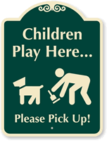 Children Play Here Please Pick Up After Dog Sign