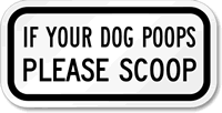 Dog Poops Please Scoop Sign