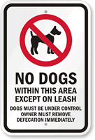 No Dog Within Area Except On Leash Sign