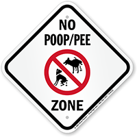 No Poop Pee Zone Sign