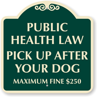 Pick Up After Your Dog SignatureSign