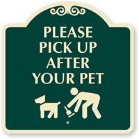 Please Pick Up After Your Pet Sign