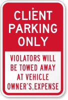 Client Parking Violators Towed Away Sign