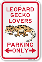 Funny Leopard Gecko Lovers Parking Only Sign