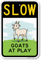 Funny SLOW Goats At Play Sign