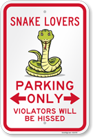 Funny Snake Lovers Parking Only Violators Will Be Hissed Sign