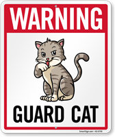 Funny Warning Guard Cat Sign