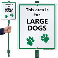 This Area Is For Large Dogs Lawnboss Sign