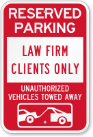 Law Firm Clients Only Reserved Parking Sign