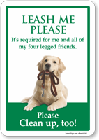 Leash Me Please Clean Up Too Dog Poop Sign