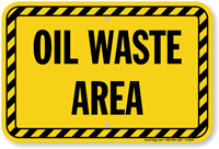 Oil Waste Area Sign