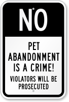 No   Pet Abandonment Is A Crime Sign