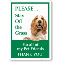 Pets Please Stay Off The Grass Thank You Sign