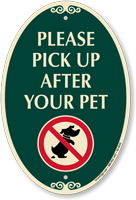 Pick Up After Your Pet Signature Sign