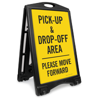 Pick-Up Drop-Off Area Move Forward Sidewalk Sign
