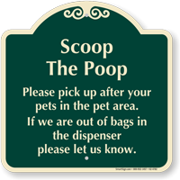 Scoop The Poop Pick Up After Your Pets Signature Sign
