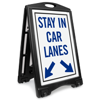 Stay in Car Lanes Portable Sidewalk Sign