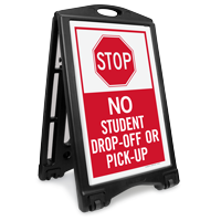 Stop, No Student Drop Off Pick Up Portable Sidewalk Sign