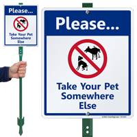 Take Your Pet Somewhere Else Lawnboss Sign Kit