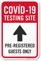 Testing Site Pre Registered Guests Only Up Arrow Sign