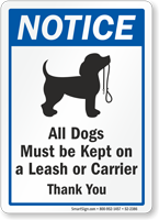 All Dogs Must Be Kept On A Leash OSHA Notice Sign