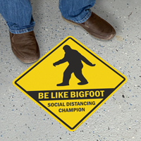 Be Like Bigfoot, Social Distancing Champion
