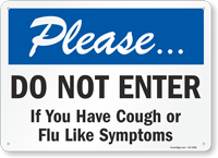 Do Not Enter If You Have Flu Like Symptoms Sign