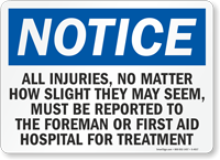 Injuries, No Matter How Slight, Report Sign