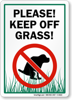 Please! Keep Off Grass!