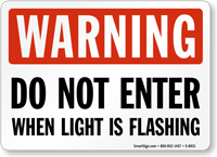 Warning Light Flashing Do Not Enter Sign