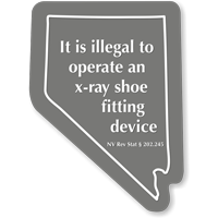 Nevada Novelty Law X Ray Shoe Fitting Device Sign