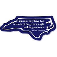 Sessions Of Bingo North Carolina Novelty Law Sign