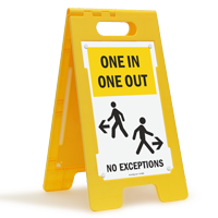 One In One Out No Exceptions Standing Floor Sign