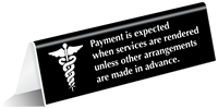 Payment Expected When Services Rendered Tabletop Tent Sign