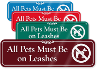 Pets Must Be On Leashes ShowCase Wall Sign