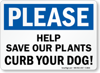 Save Plants, Curb Your Dog Sign