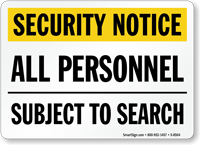 Security Notice: All Personnel Subject To Search Sign