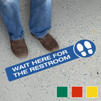 Wait Here For The Restroom SlipSafe Floor Sign