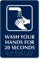 Wash Your Hands For 20 Seconds Braille Sign